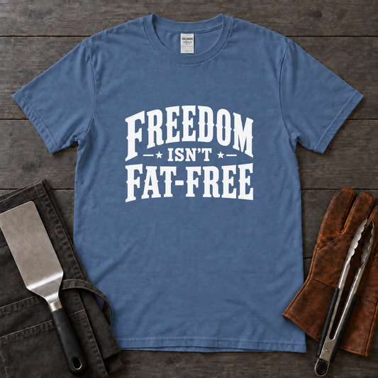 Freedom Isn't Fat-Free BBQ Tee