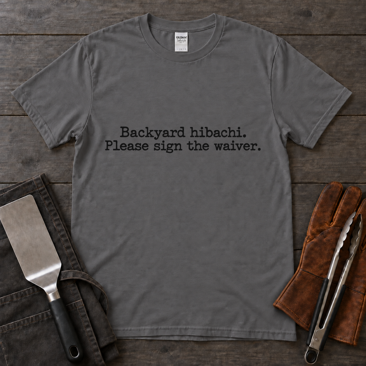 Backyard Hibachi Please Sign the Waiver Tee