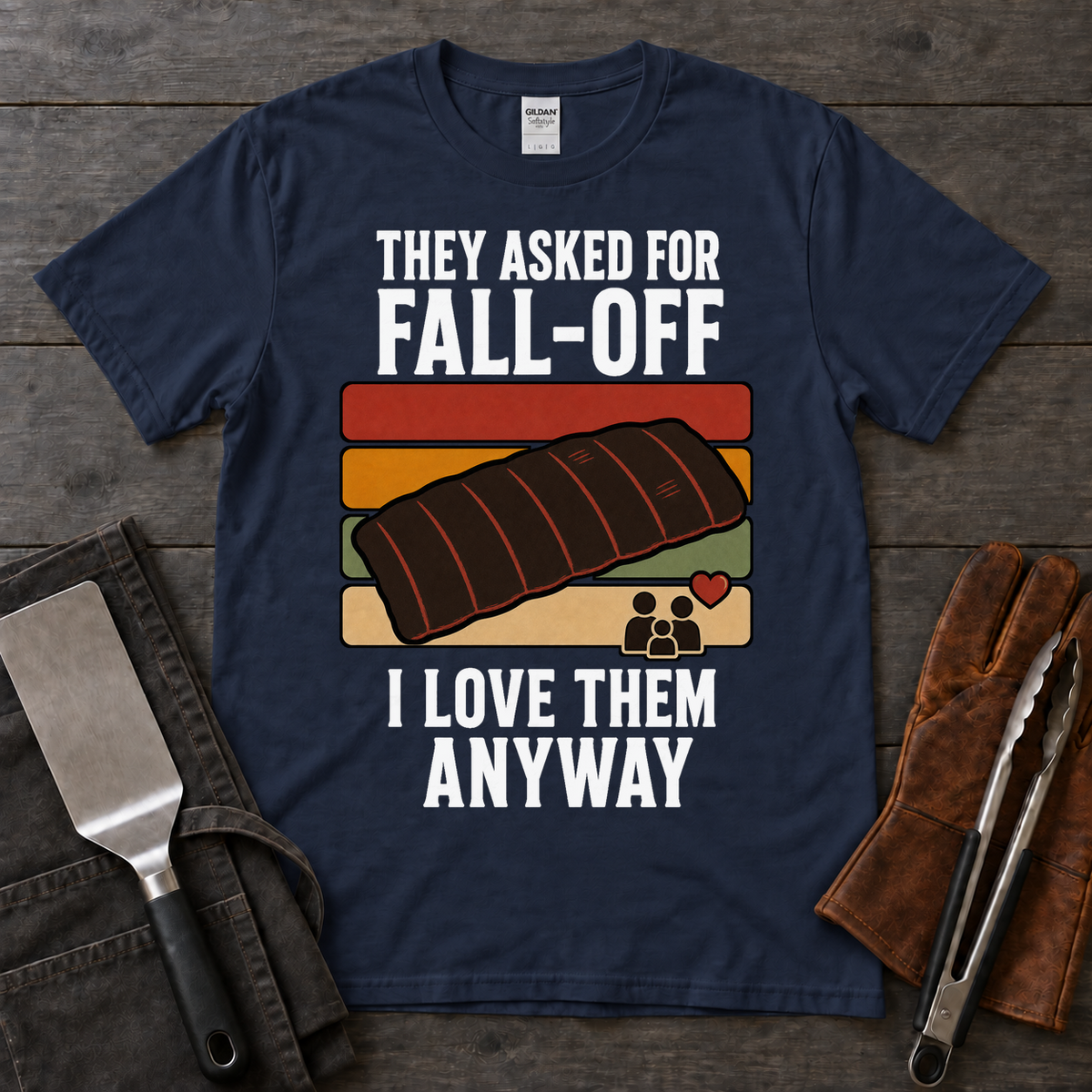 They Asked for Fall-Off, I Love Them Anyway Tee