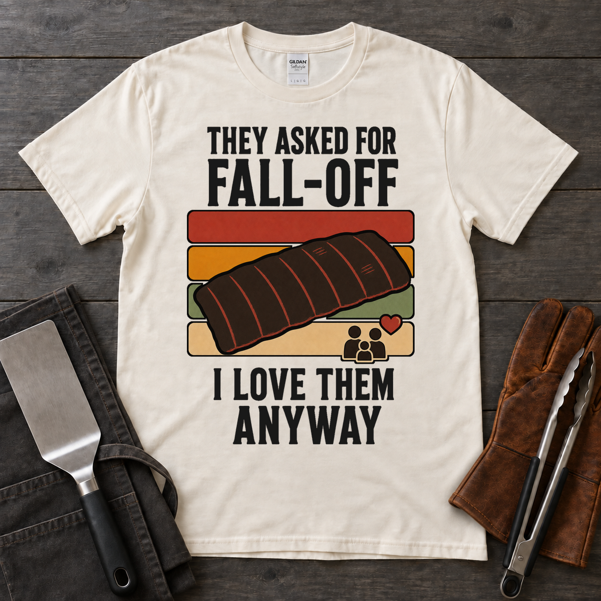 They Asked for Fall-Off, I Love Them Anyway Tee