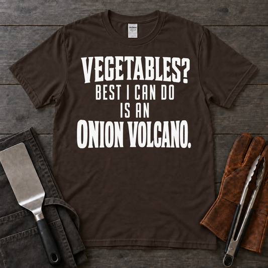 Vegetables? Best I Can Do Is an Onion Volcano Griddle Tee