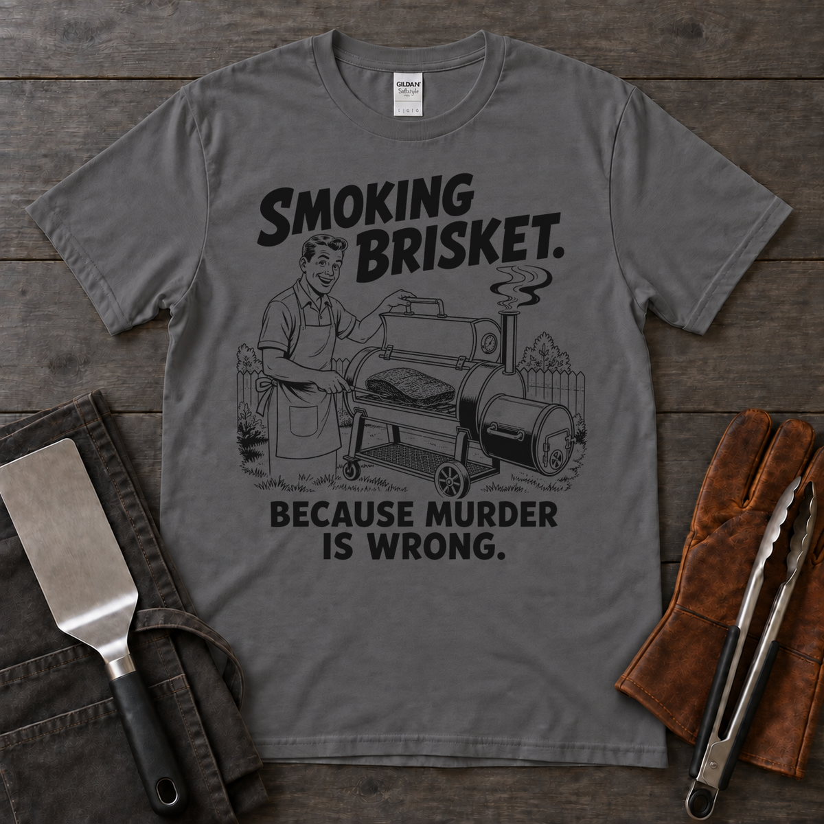 Smoking Brisket Because Murder Is Wrong Tee