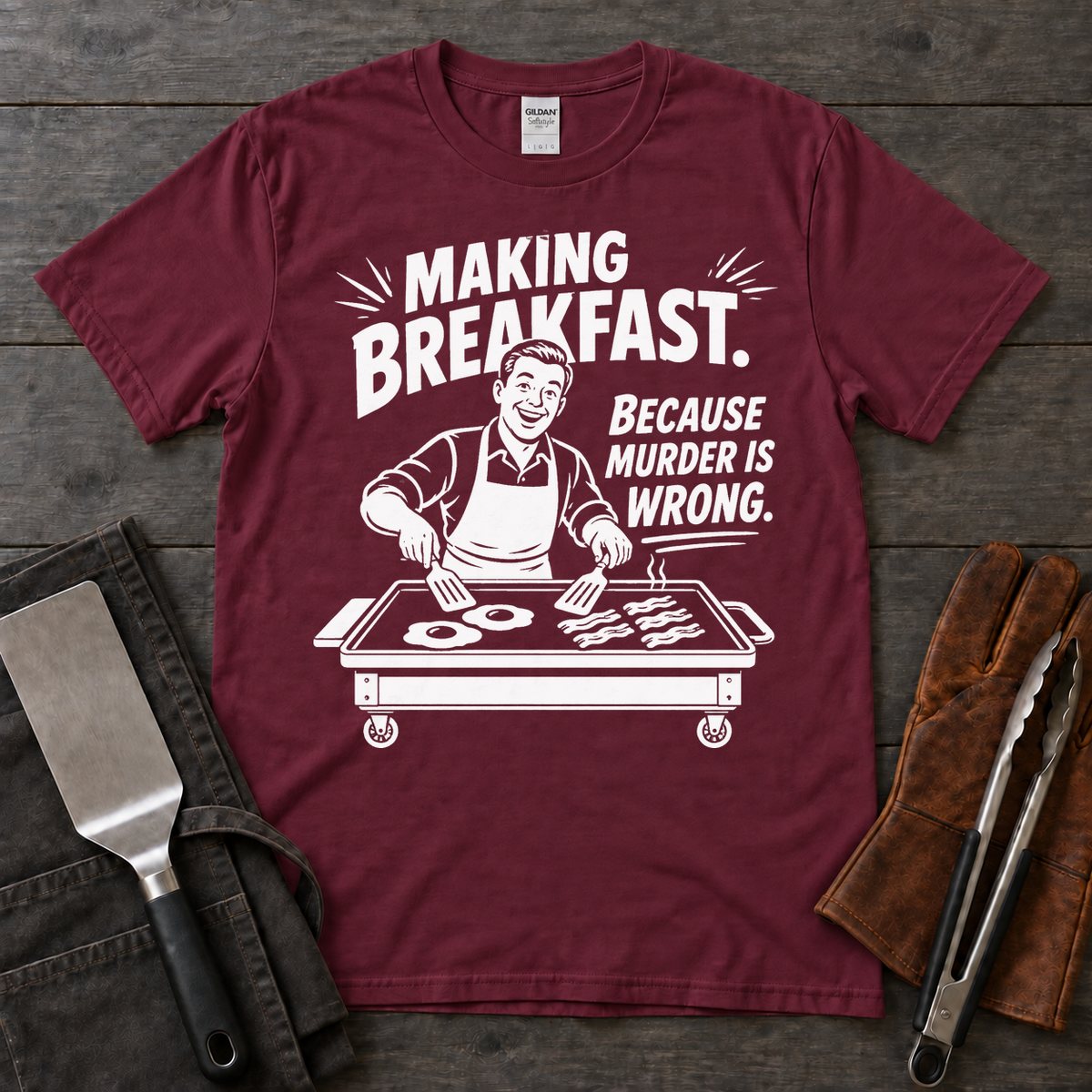 Making Breakfast Because Murder Is Wrong Tee