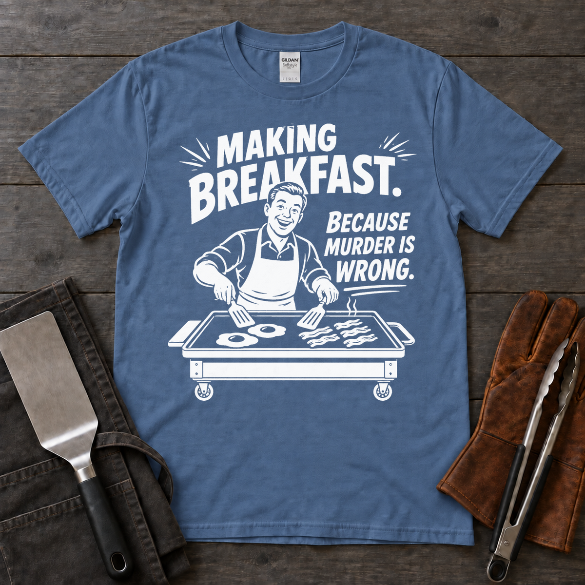 Making Breakfast Because Murder Is Wrong Tee