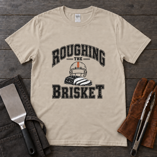 Roughing the Brisket Tee