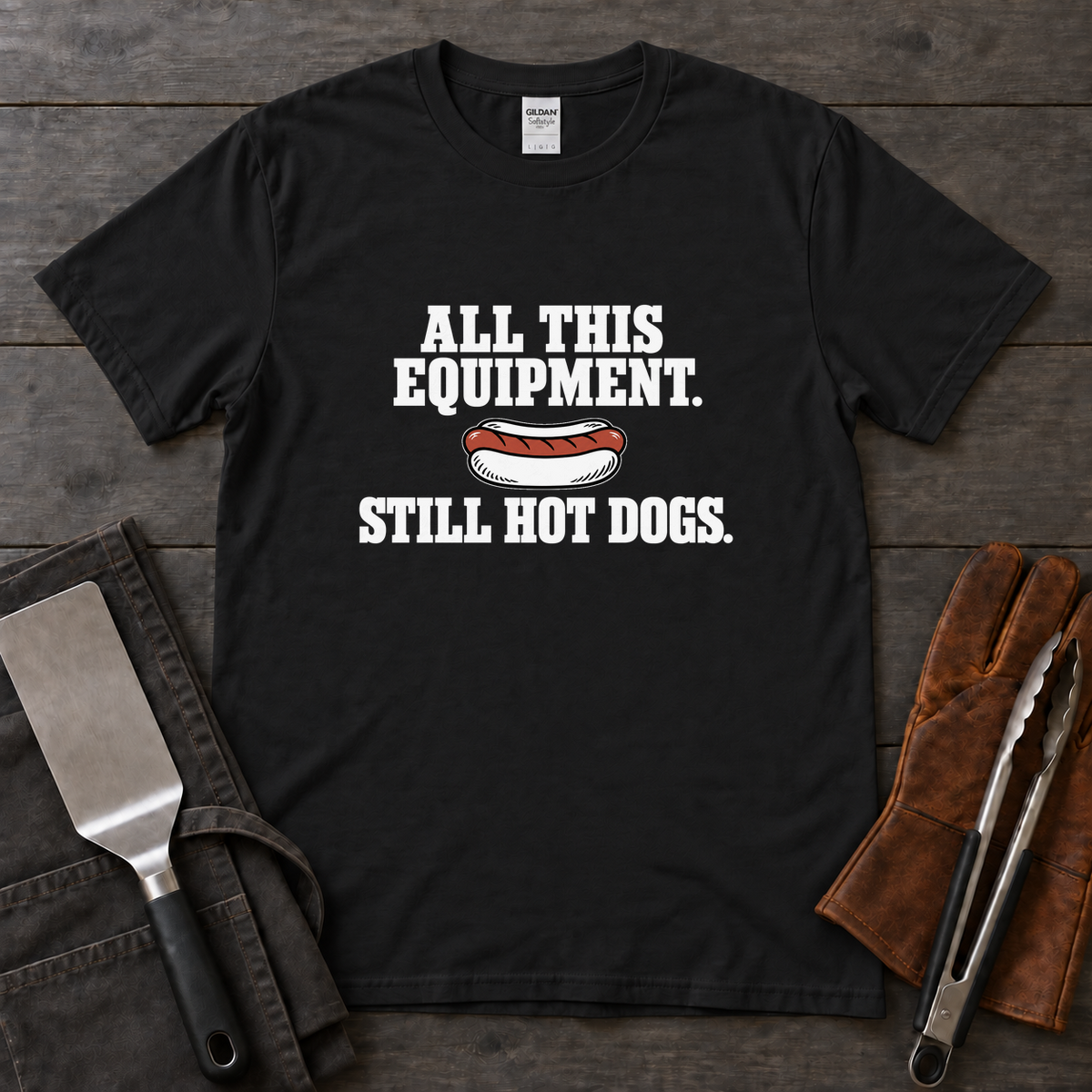 All This Equipment Still Hot Dogs Tee