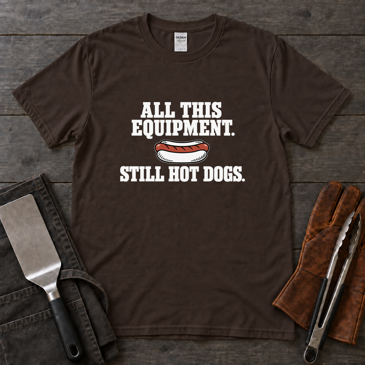 All This Equipment Still Hot Dogs Tee
