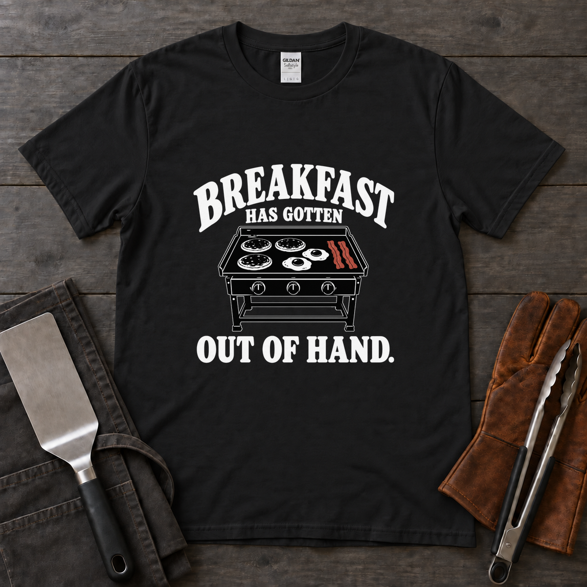 Breakfast Has Gotten Out of Hand Tee