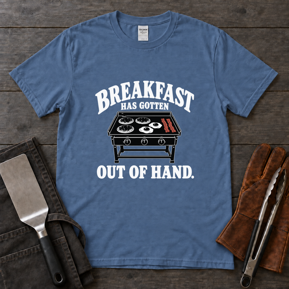Breakfast Has Gotten Out of Hand Tee