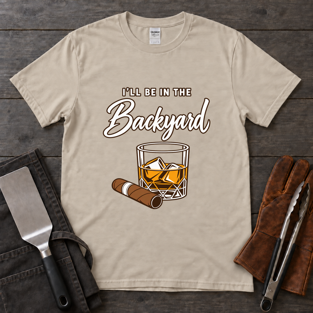 I'll Be in the Backyard Whiskey and Cigar Tee