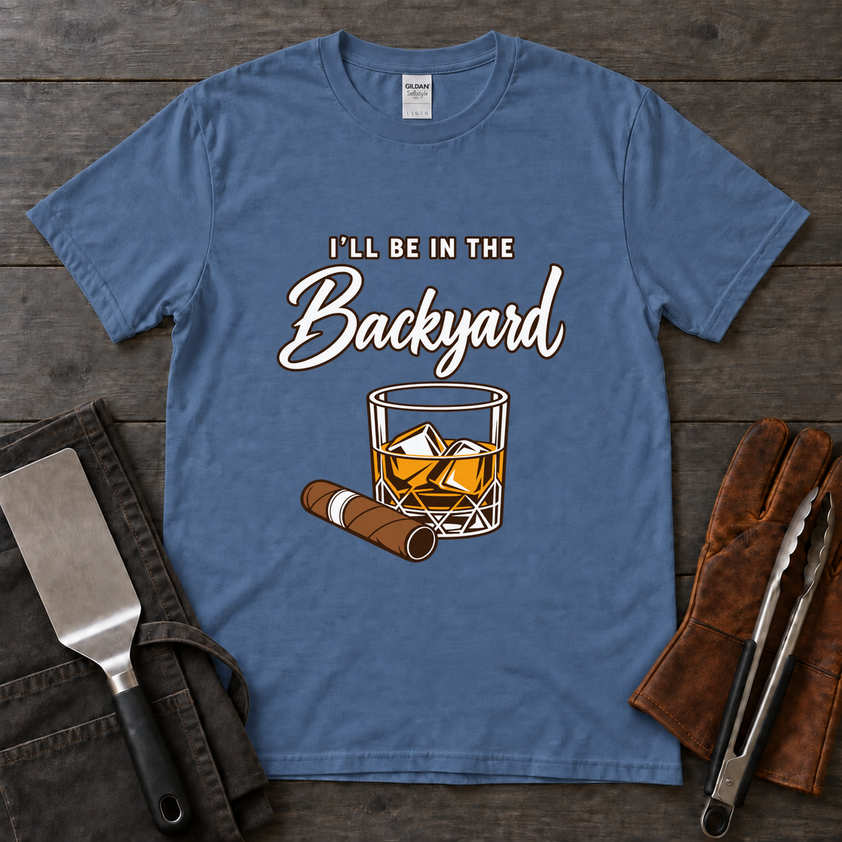 I'll Be in the Backyard Whiskey and Cigar Tee