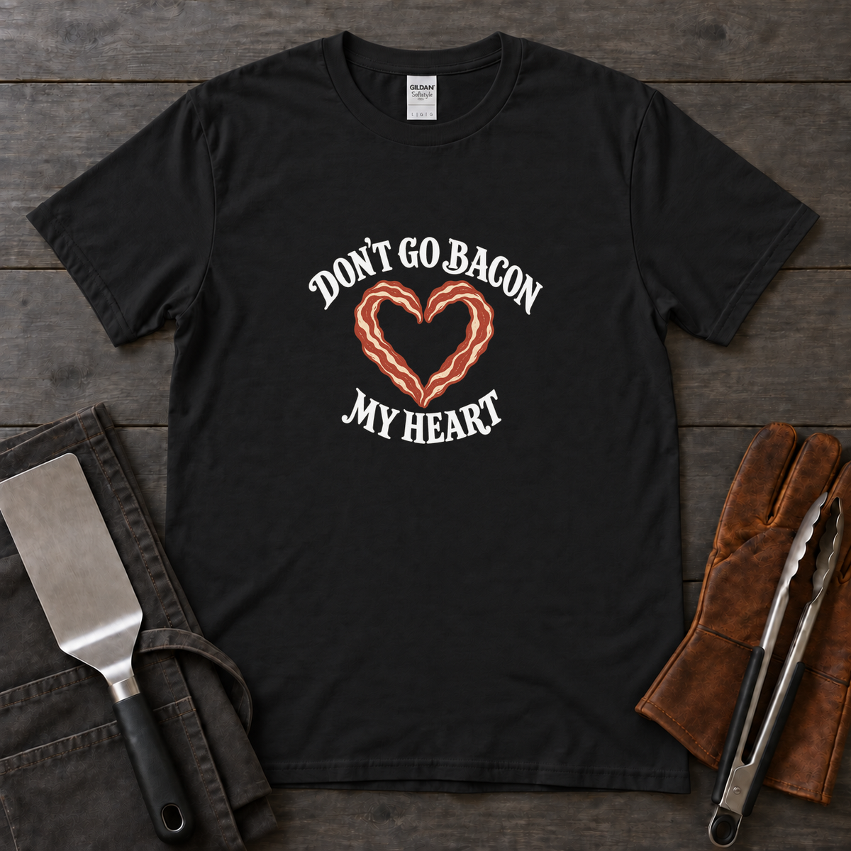 Don’t Go Bacon My Heart Tee