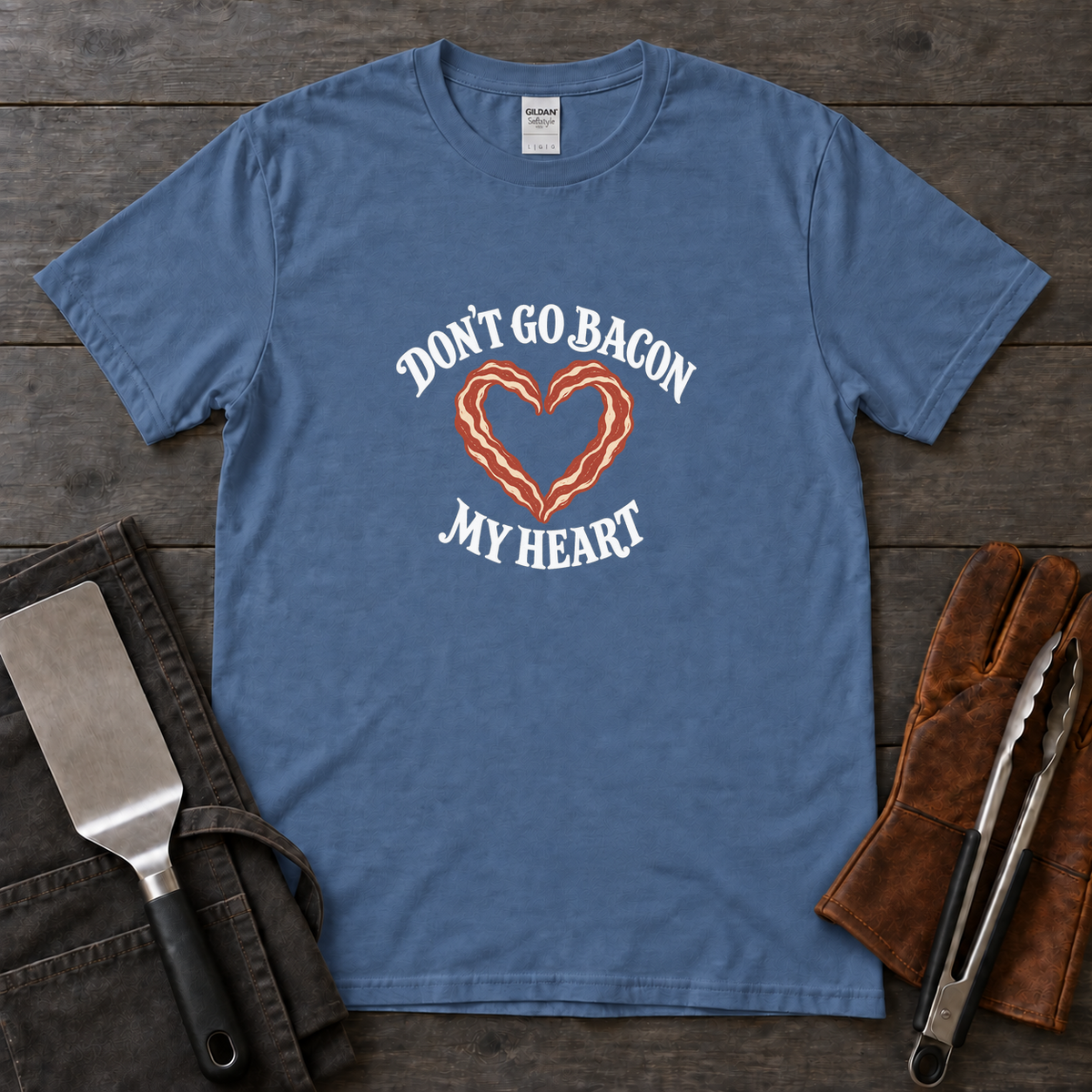 Don’t Go Bacon My Heart Tee