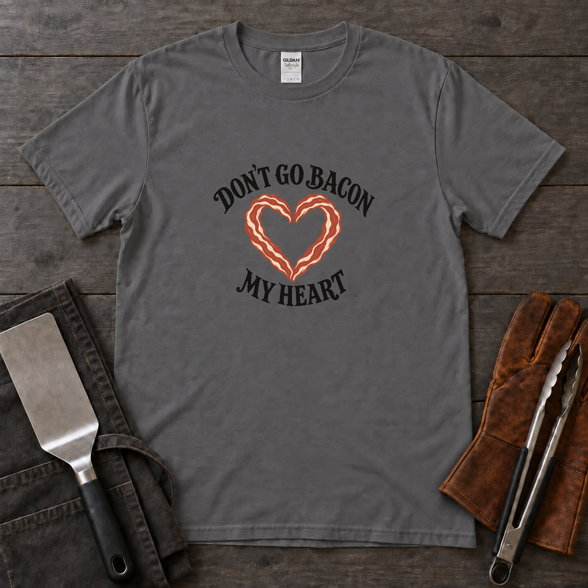 Don’t Go Bacon My Heart Tee