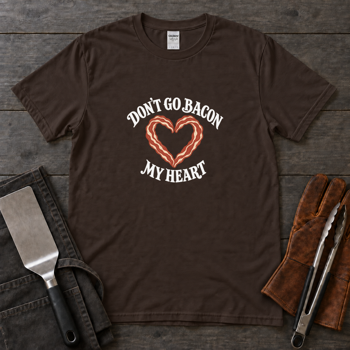 Don’t Go Bacon My Heart Tee