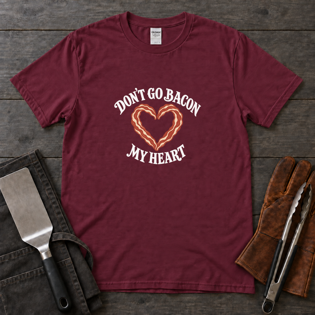 Don’t Go Bacon My Heart Tee